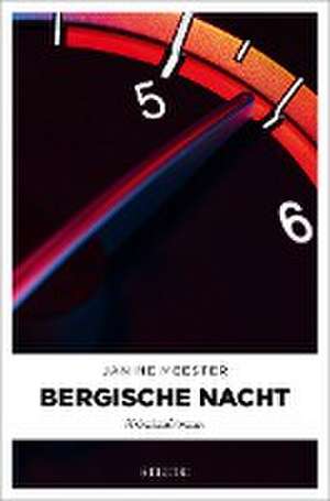 Bergische Nacht de Janine Meester