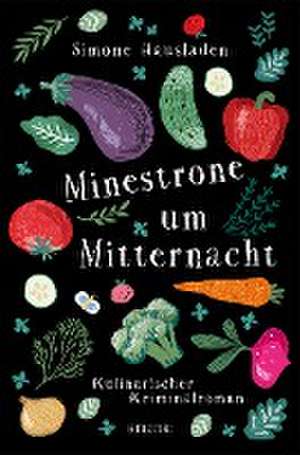 Minestrone um Mitternacht de Simone Hausladen