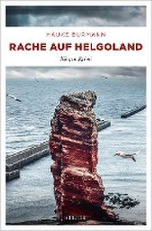 Rache auf Helgoland de Hauke Burmann