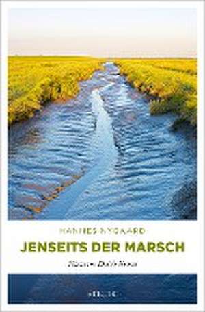 Jenseits der Marsch de Hannes Nygaard