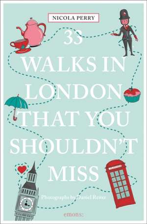 33 Walks in London that you shouldn't miss de Nicola Perry