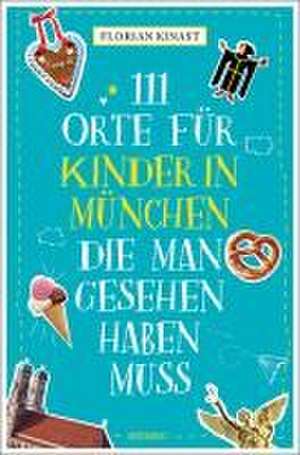 111 Orte für Kinder in München, die man gesehen haben muss de Florian Kinast