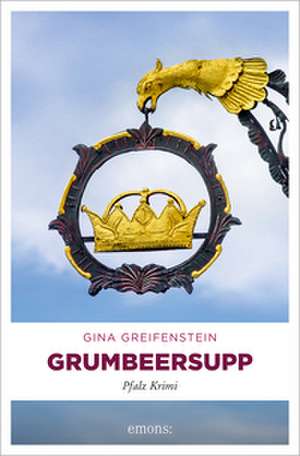 Grumbeersupp de Gina Greifenstein