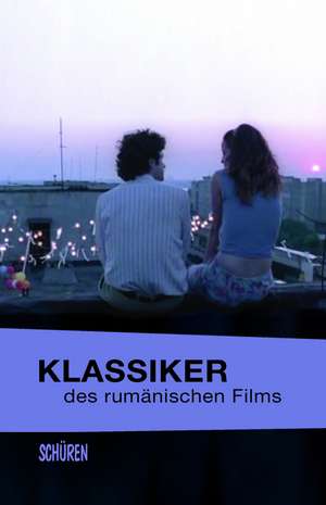 Klassiker des rumänischen Films de Stephan Krause