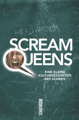 Scream Queens de Harald Harzheim