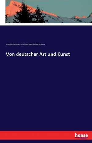 Von deutscher Art und Kunst de Johann Gottfried Herder