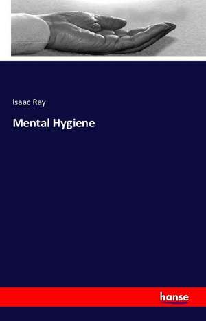 Mental Hygiene de Isaac Ray