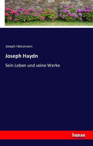 Joseph Haydn de Joseph Heiszmann