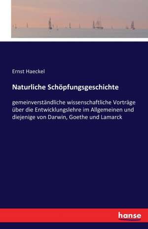 Naturliche Schöpfungsgeschichte de Ernst Haeckel