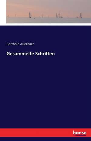 Gesammelte Schriften de Berthold Auerbach