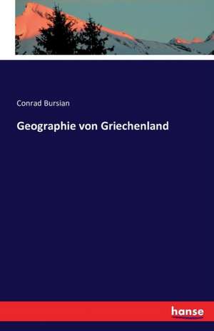 Geographie von Griechenland de Conrad Bursian