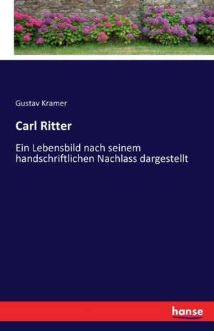 Carl Ritter de Gustav Kramer