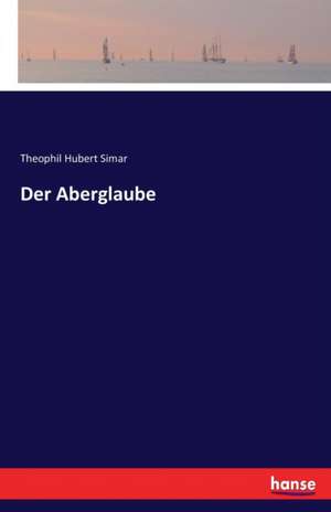 Der Aberglaube de Theophil Hubert Simar