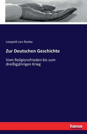 Zur Deutschen Geschichte de Leopold von Ranke