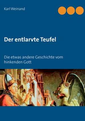 Der entlarvte Teufel de Karl Weinand