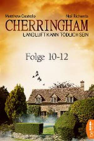 Cherringham Sammelband IV - Folge 10-12 de Matthew Costello