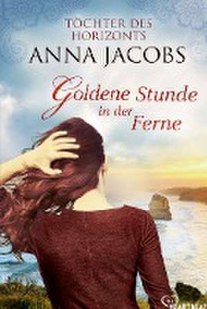 Goldene Stunde in der Ferne de Anna Jacobs