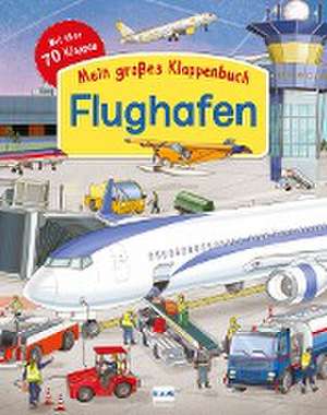 Mein großes Klappenbuch: Der Flughafen de Eleonora Barsotti