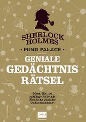 Sherlock Holmes Mind Palace Geniale Gedächtnisrätsel de Tim Dedopulos