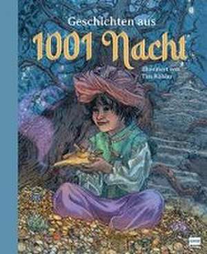 Geschichten aus 1001 Nacht de Tim Köhler