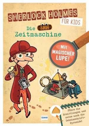 Sherlock Holmes für Kids - Die Zeitmaschine de Sandra Lebrun