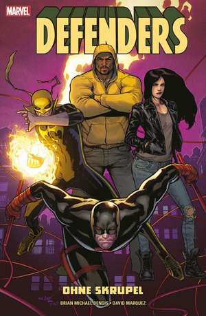 Defenders: Ohne Skrupel de Brian Michael Bendis