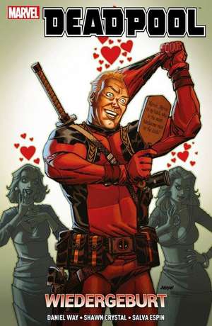 Deadpool: Wiedergeburt de Daniel Way