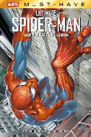 Marvel Must-Have: Ultimate Spider-Man: Lektionen fürs Leben de Brian Michael Bendis