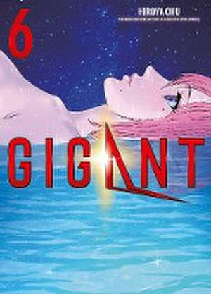 Gigant 06 de Hiroya Oku