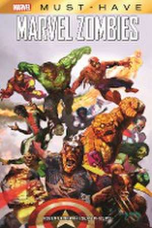 Marvel Must-Have: Marvel Zombies de Robert Kirkman