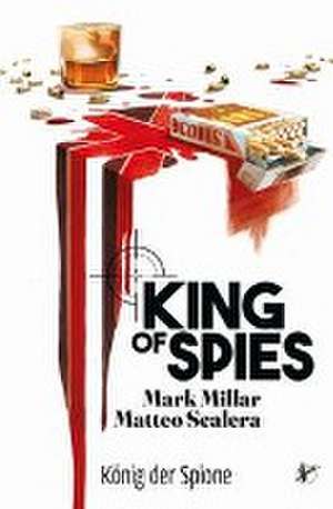 King of Spies: König der Spione de Mark Millar