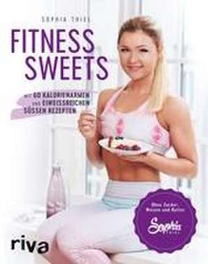 Fitness Sweets de Sophia Thiel