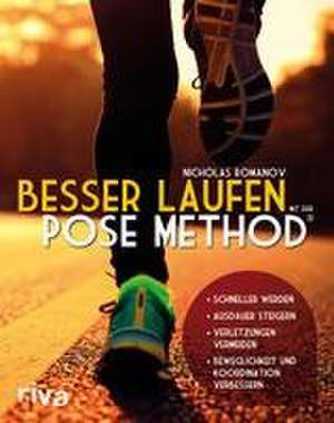 Besser laufen mit der Pose Method® de Nicholas Romanov