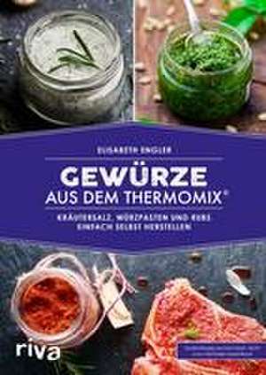 Gewürze aus dem Thermomix® de Elisabeth Engler