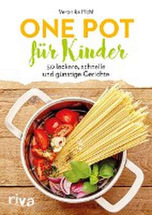 One Pot für Kinder de Veronika Pichl