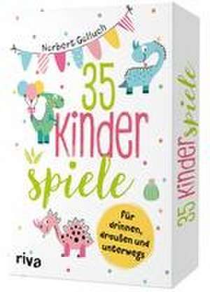 35 Kinderspiele für drinnen, draußen und unterwegs de Norbert Golluch