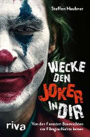 Wecke den Joker in dir de Steffen Haubner