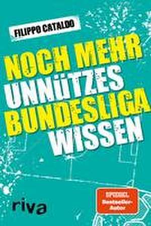 Noch mehr unnützes Bundesligawissen de Filippo Cataldo