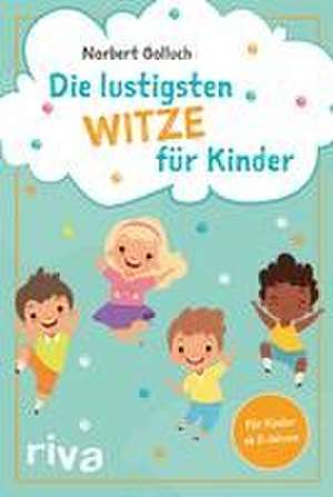 Die lustigsten Witze für Kinder de Norbert Golluch