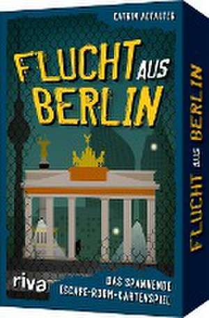 Flucht aus Berlin de Katrin Abfalter