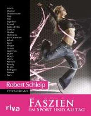 Faszien in Sport und Alltag de Robert Schleip