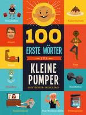 100 erste Wörter für kleine Pumper de Andrea Veenker