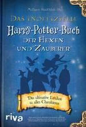 Das inoffizielle Harry-Potter-Buch der Hexen und Zauberer de Millicent Shacklebolt