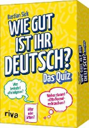 Wie gut ist Ihr Deutsch? - Das Quiz de Bastian Sick