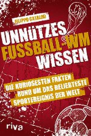 Unnützes Fußball-WM-Wissen de Filippo Cataldo