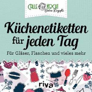 Küchenetiketten für jede Gelegenheit de CALLEkocht