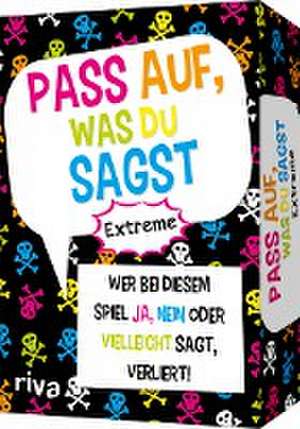 Pass auf, was du sagst - Extreme de Emma Hegemann