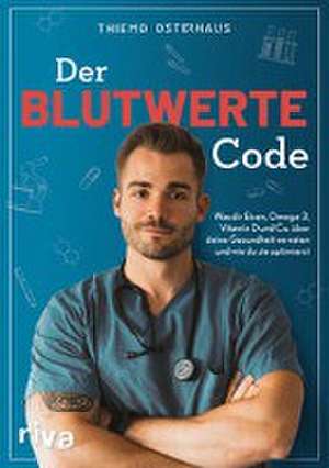 Der Blutwerte-Code de Thiemo Osterhaus