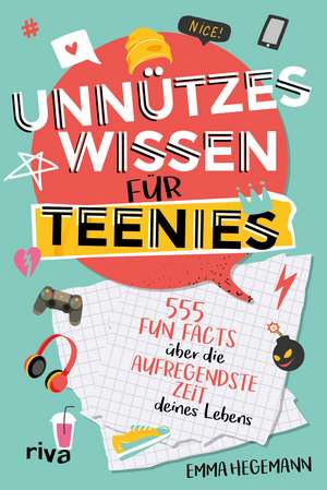 Unnützes Wissen für Teenies de Emma Hegemann