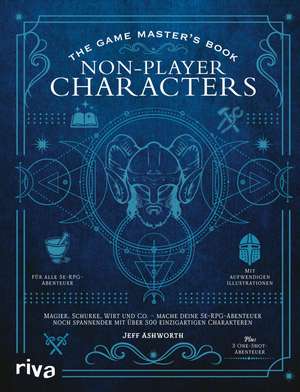 The Game Master's Book: Non-Player Characters de Jeff Ashworth